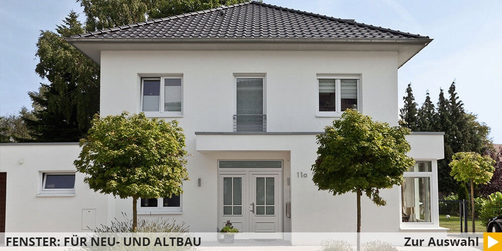 Fenster f&uuml;r Neubau und Altbau